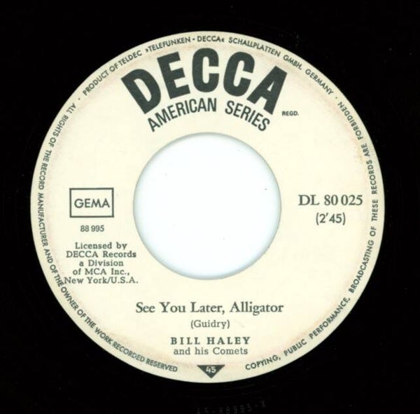 Bill Haley – See You Later, Alligator / Rock-A-Beatin' Boogie