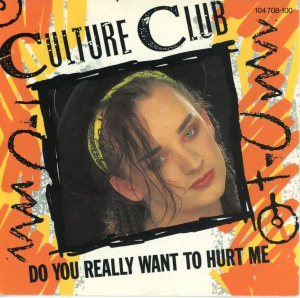 Culture Club – Do You Really Want To Hurt Me