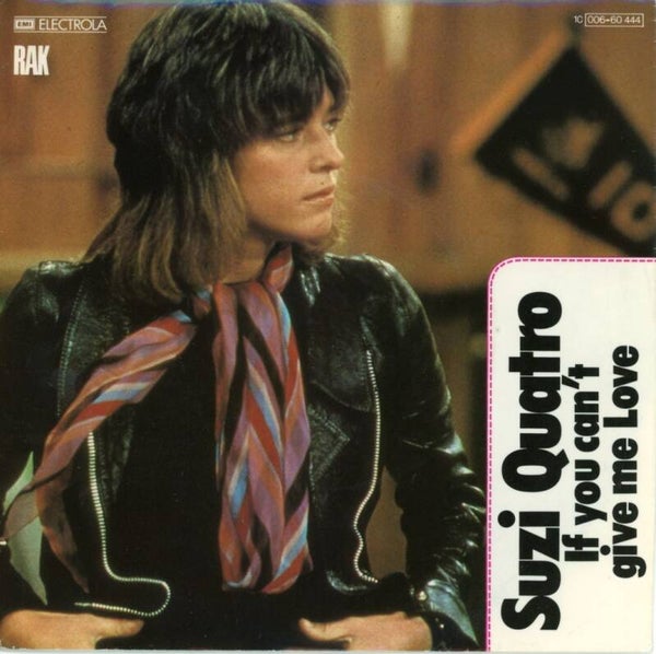Suzi Quatro – If You Can't Give Me Love