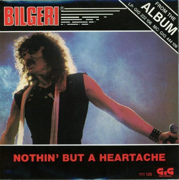 Bilgeri – Nothin' But A Heartache