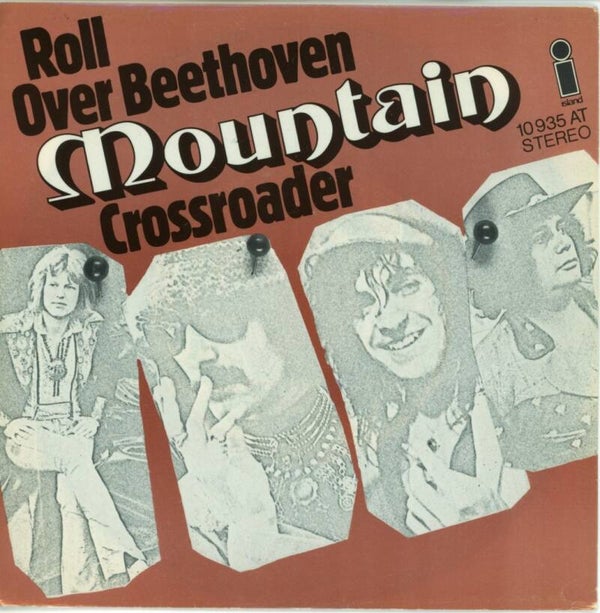 Mountain – Roll Over Beethoven / Crossroader