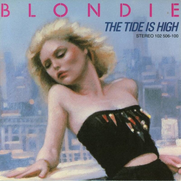 Blondie – The Tide Is High