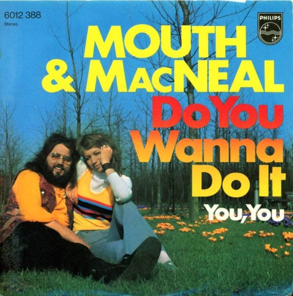 Mouth & MacNeal – Do You Wanna Do It