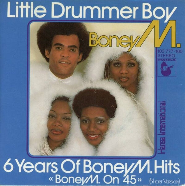 Boney M. – Little Drummer Boy / 6 Years Of Boney M. Hits "Boney M. On 45" (Short Version)