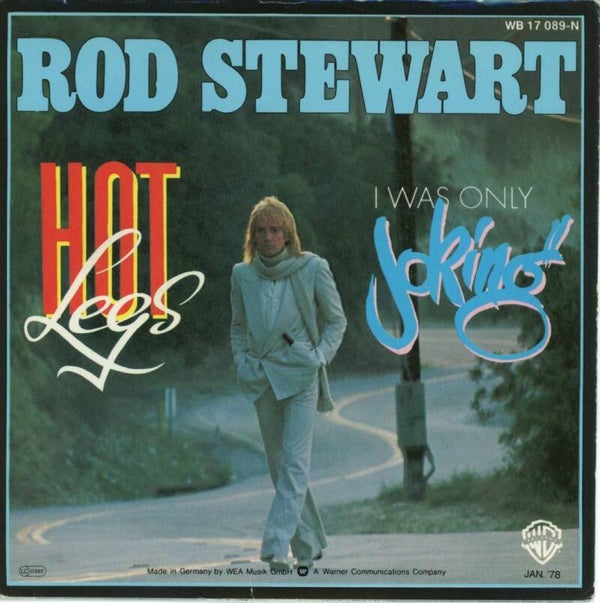 Rod Stewart – Hot Legs / I Was Only Joking