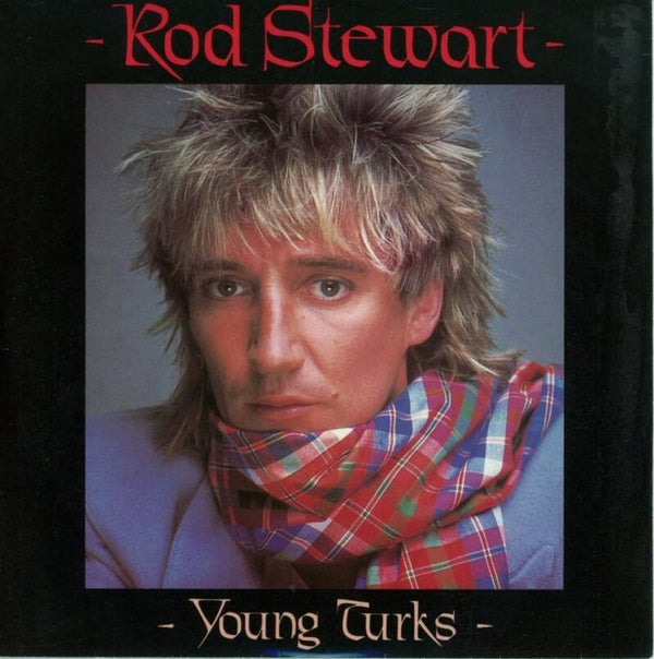 Rod Stewart – Young Turks