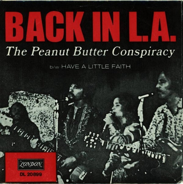 The Peanut Butter Conspiracy ‎– Back In L.A. / Have A Little Faith