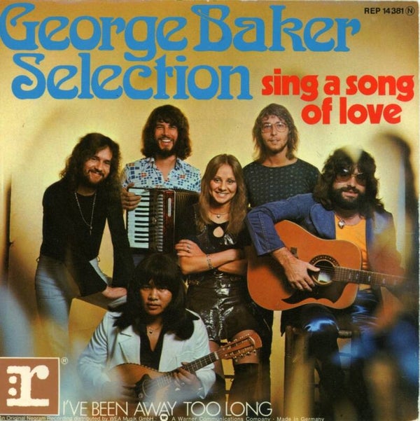 George Baker Selection – Sing A Song Of Love