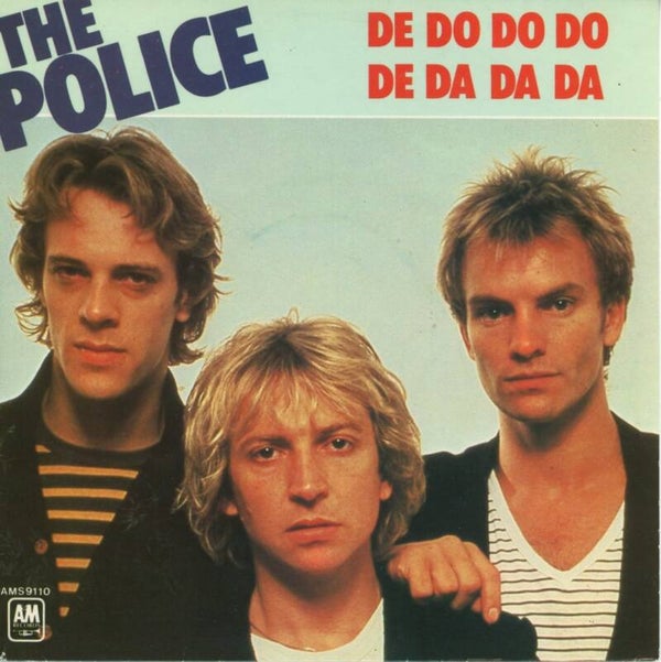 The Police – De Do Do Do De Da Da Da