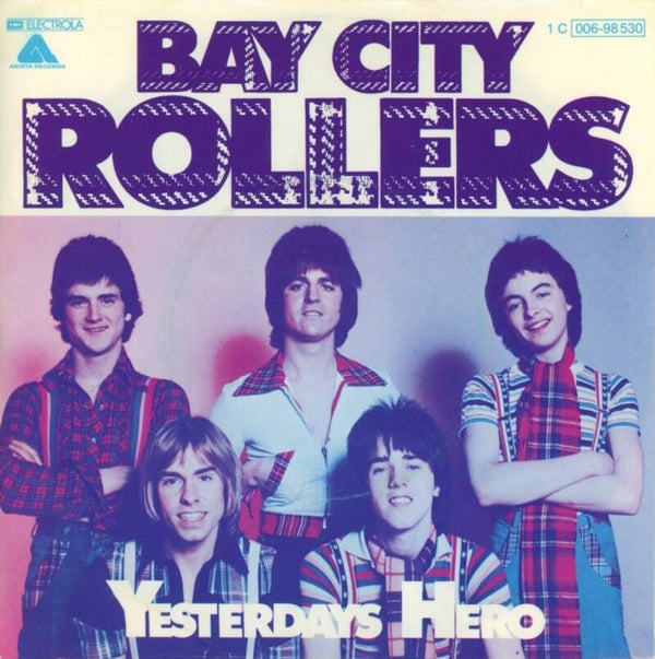 Bay City Rollers – Yesterdays Hero