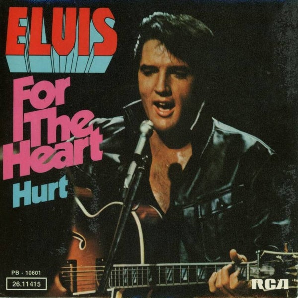 Elvis Presley – For The Heart / Hurt