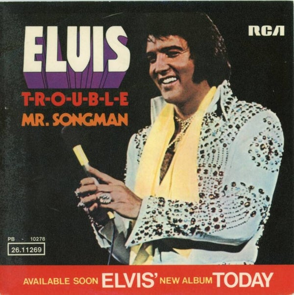 Elvis Presley – T-R-O-U-B-L-E