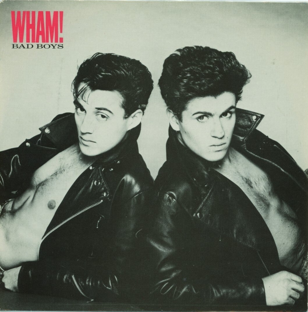 Wham! – Bad Boys