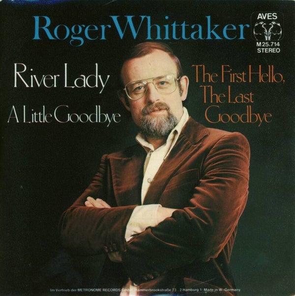 Roger Whittaker – River Lady (A Little Goodbye)