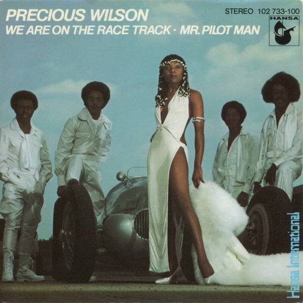 Precious Wilson – We Are On The Race Track / Mr. Pilot Man