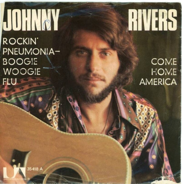 Johnny Rivers – Rockin' Pneumonia - Boogie Woogie Flu