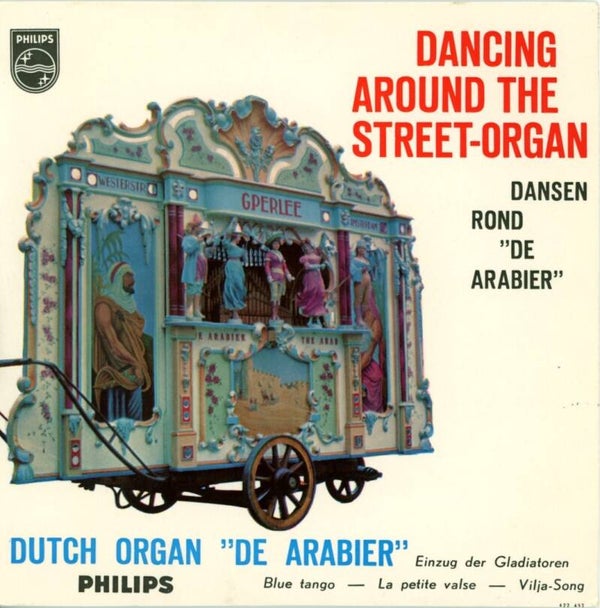 Draaiorgel De Arabier – Dancing Around The Street-organ