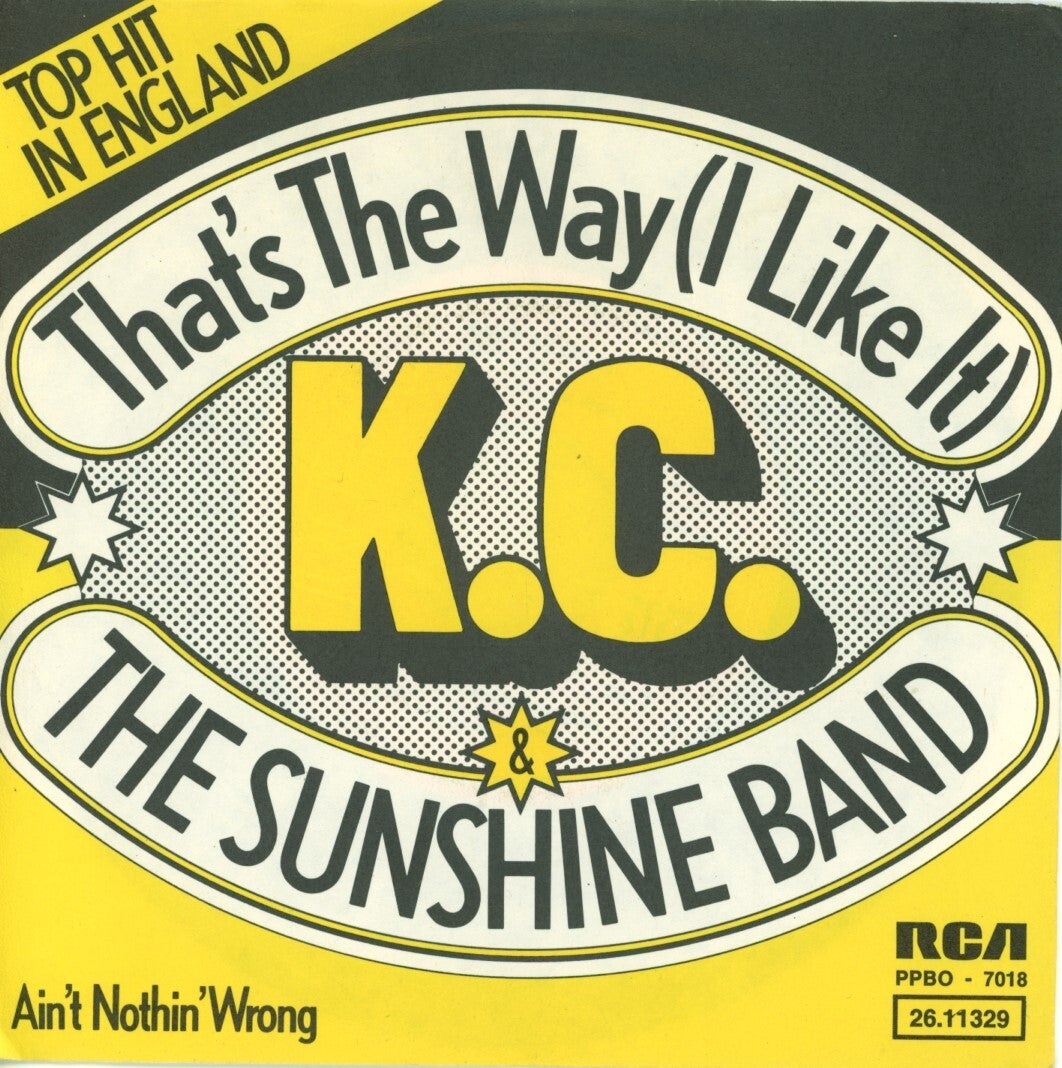 K.C. & The Sunshine Band – That's The Way (I Like It)