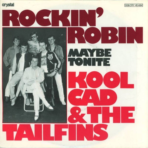 Kool Cad & The Tailfins – Rockin' Robin