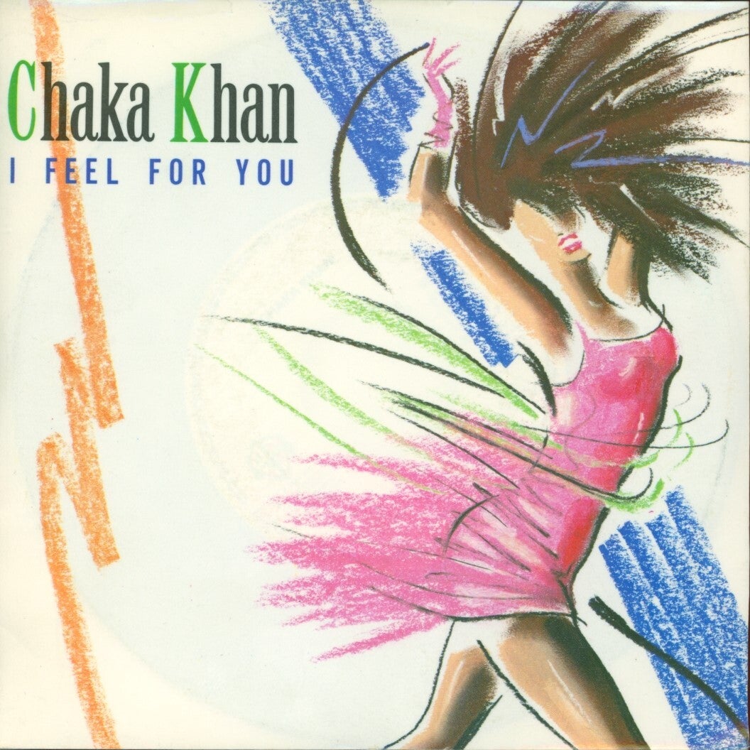 Chaka Khan – I Feel For You