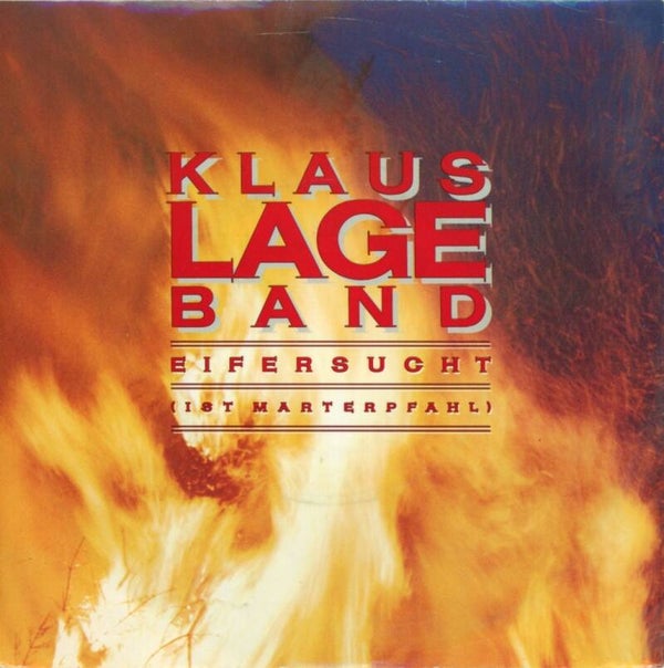 Klaus Lage Band – Eifersucht (Ist Marterpfahl)