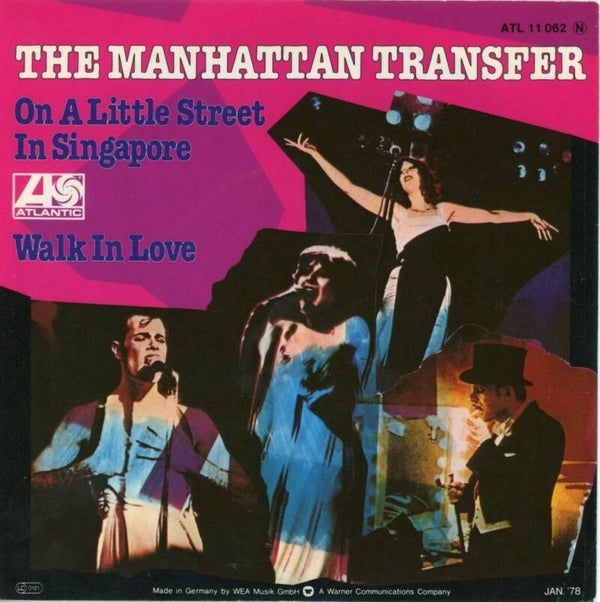 The Manhattan Transfer – On A Little Street In A Singapore / Walk In Love