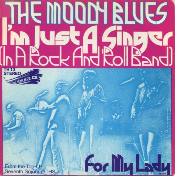 Moody Blues – I'm Just A Singer (In A Rock And Roll Band)