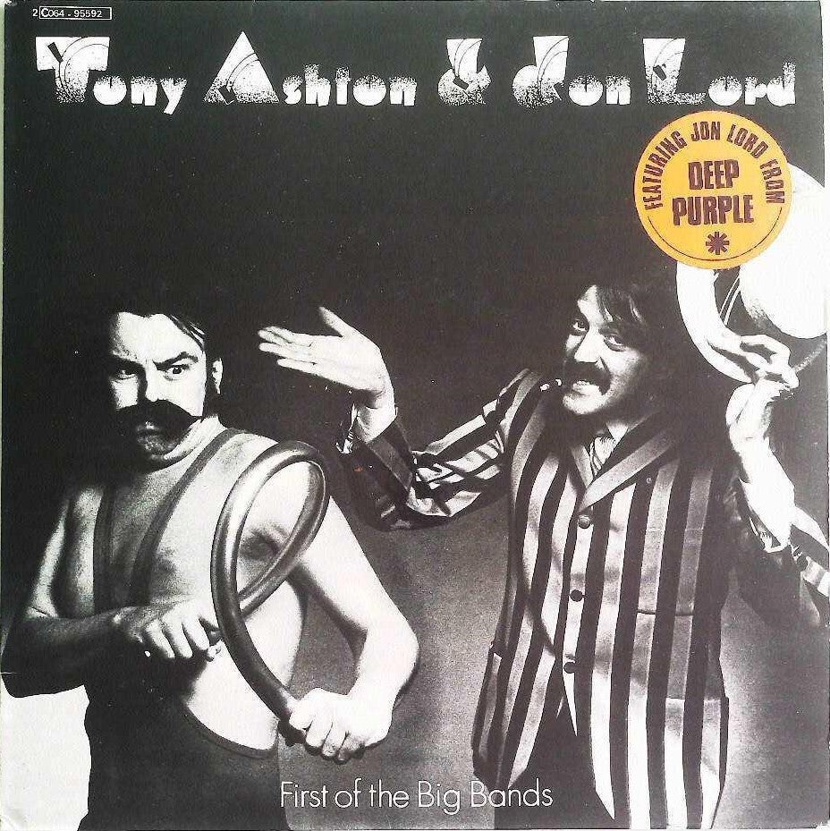 Ashton Tony & Lord Jon ‎– First Of The Big Bands