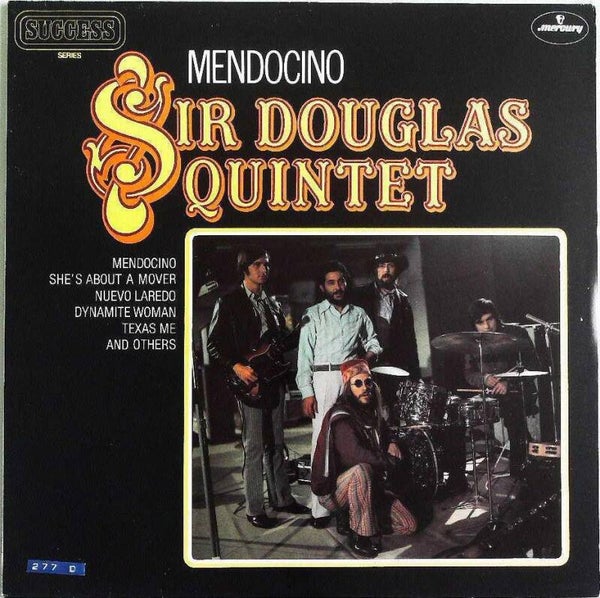 Sir Douglas Quintet ‎– Mendocino