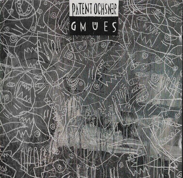 Patent Ochsner ‎– Gmües