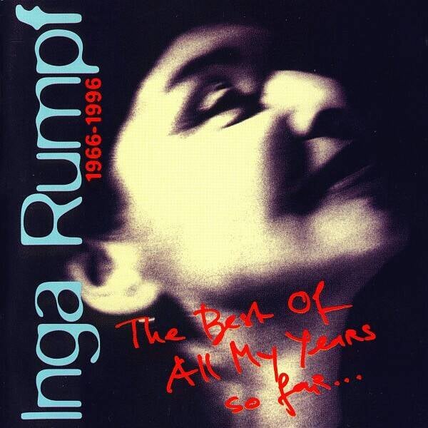Rumpf Inga ‎– 1966-1996 The Best Of All My Years So Far...