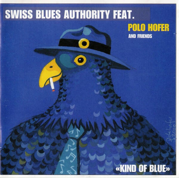 Hofer Polo Swiss Blues Authority Feat. Polo Hofer ‎– Kind Of Blue