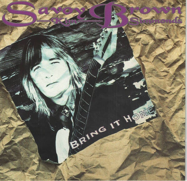 Savoy Brown / Kim Simmonds ‎– Bring It Home