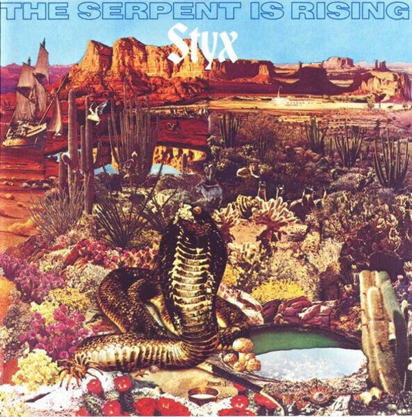 Styx ‎– The Serpent Is Rising