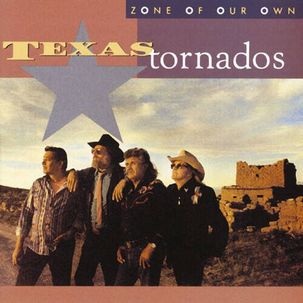 Texas Tornados ‎– Zone Of Our Own