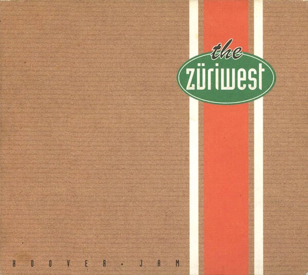 Züriwest ‎– Hoover • Jam