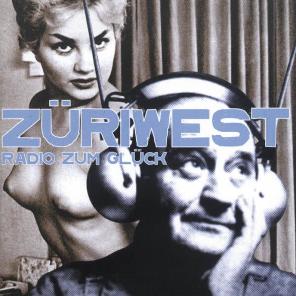 Züriwest ‎– Radio Zum Glück