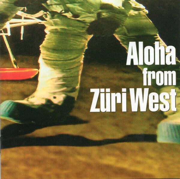 Züriwest ‎– Aloha From Züri West