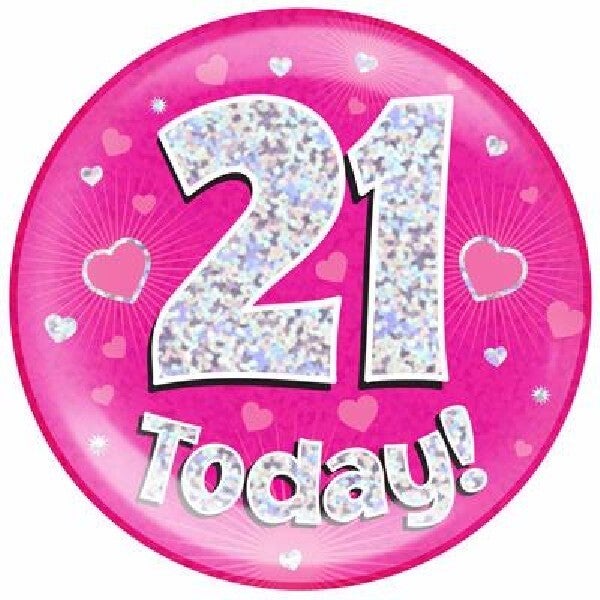 Pink age 21 badge