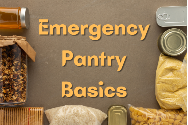 dry goods with title, "Emergency Pantry Basics"