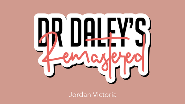 Dr Daley's Remastered by Jordan Victoria