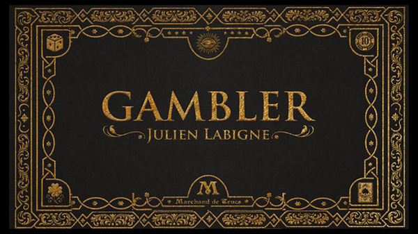 Gambler by Julien Labigne and Marchand de trucs