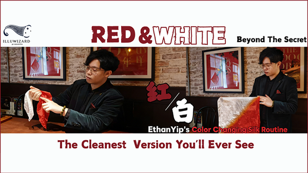 Red & White Beyond the Secret - Ethan Yip's Color Changing Silk Routine