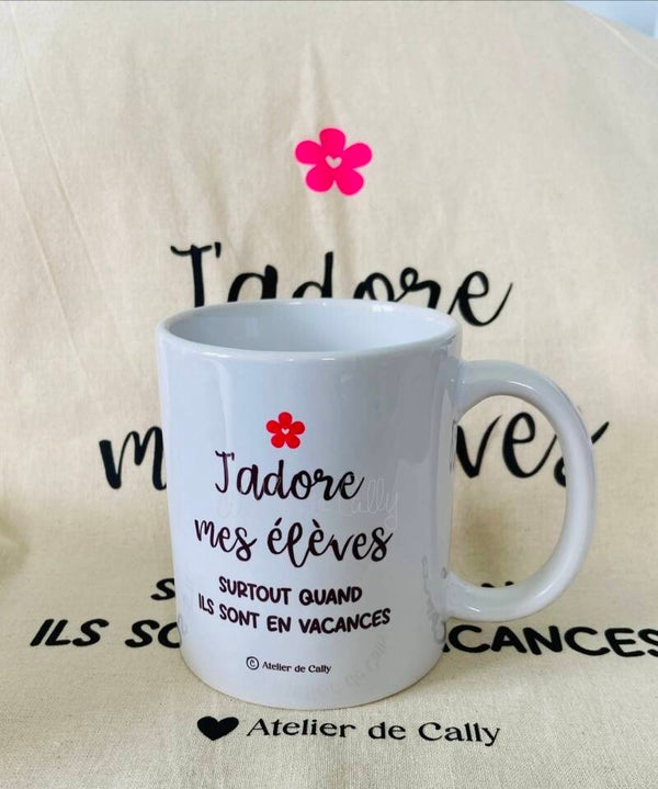 Mug -J'adore mes élèves !