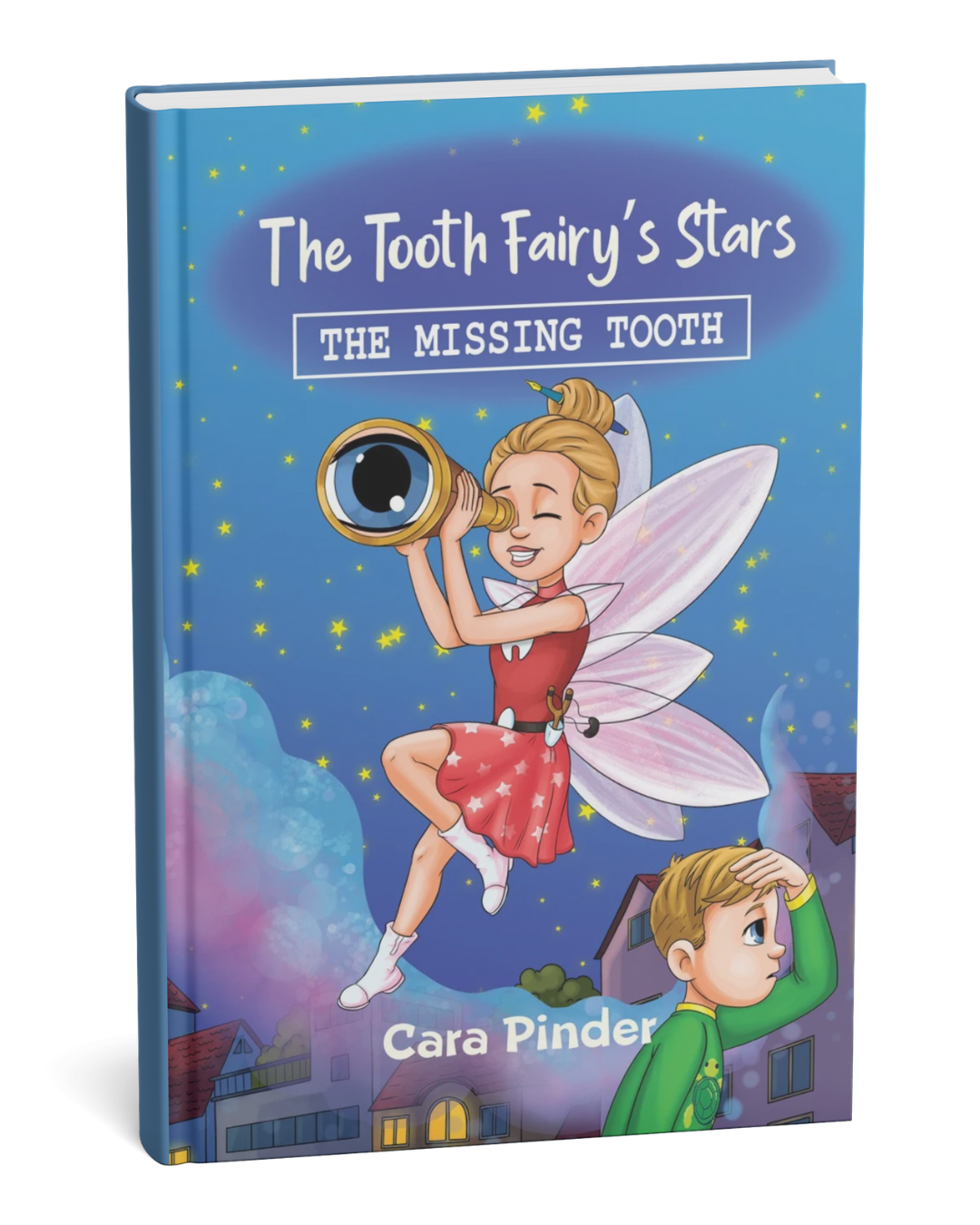 The Tooth Fairy's Stars: The Missing Tooth - Book 2