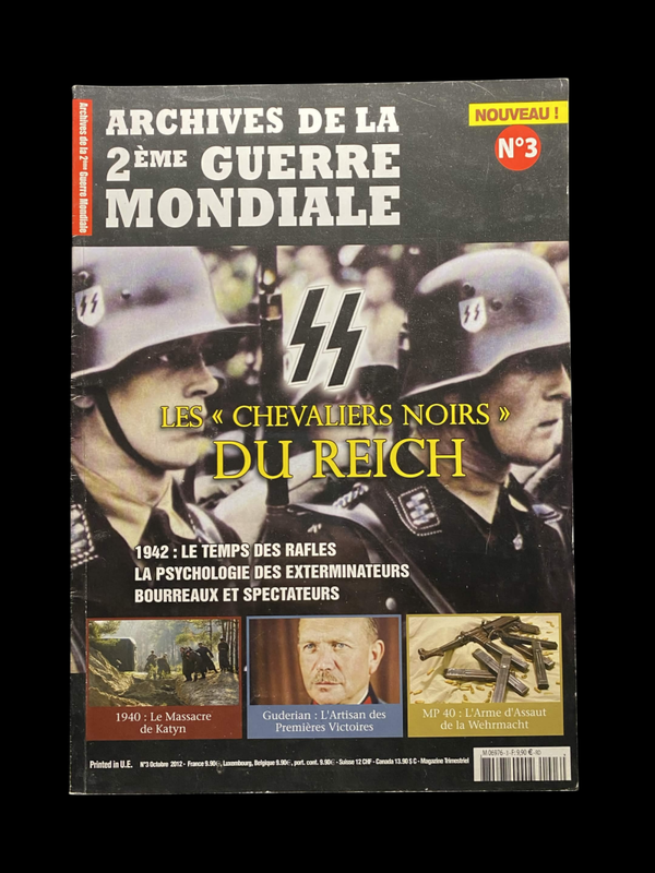 Archives de la 2ème Guerre Mondiale n°3 – Les « chevaliers noirs » du Reich