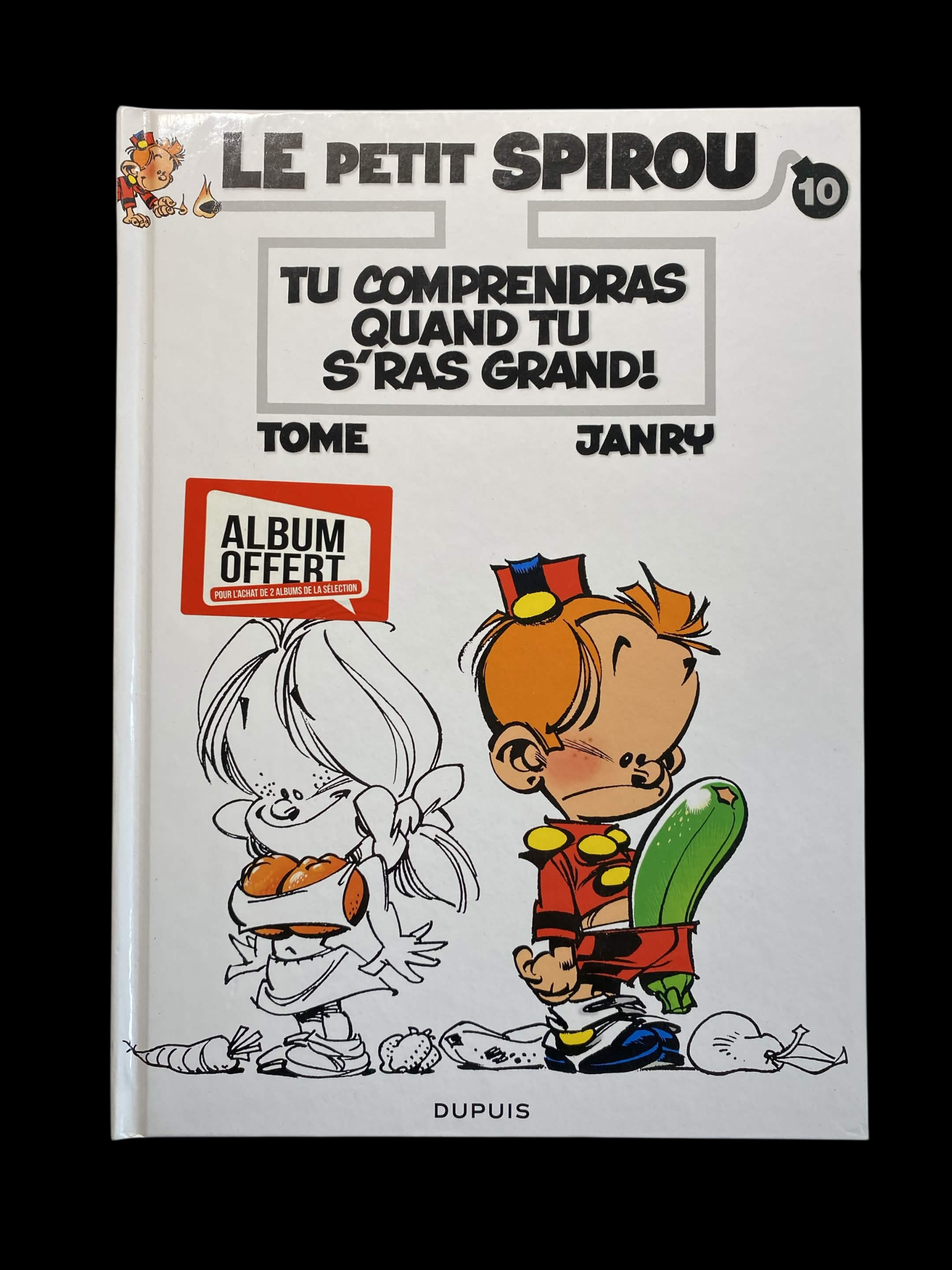 Le Petit Spirou n°10 – Tu comprendras quand tu s'ras grand ! – Tomé & Janry