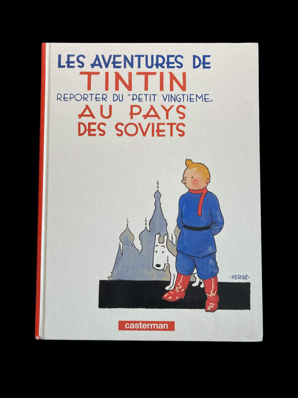 Hergé – Tintin au pays des Soviétiques – Casterman