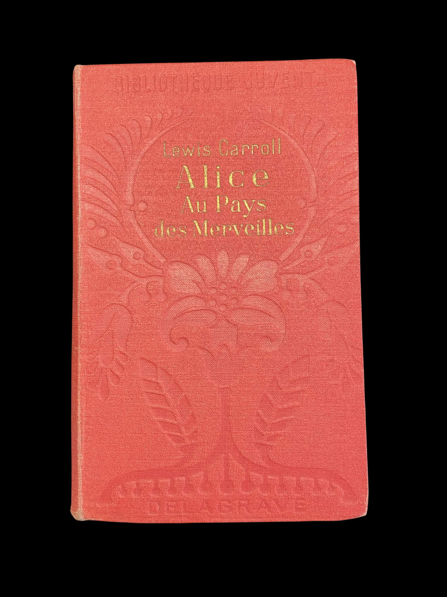 Lewis Carroll – Alice au Pays des Merveilles et À travers le Miroir – Delagrave, 1935