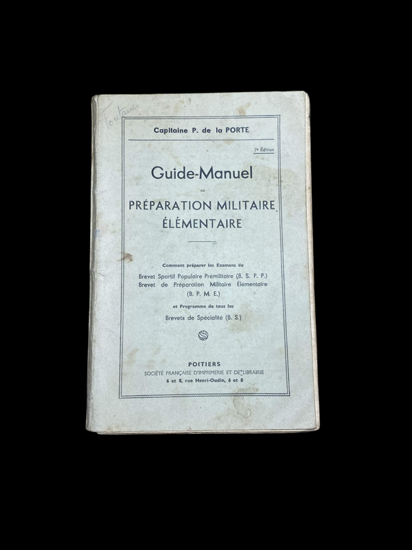 Guide Manuel Préparation Militaire Française 1938 – Capitaine de la Porte – WW2